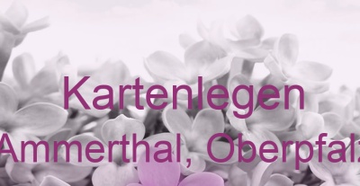 Kartenlegen Ammerthal, Oberpfalz | Top-Experten für Kartenlegen, Wahrsagen, Hellsehen, Zukunftsdeutung. Kartenlegen Ammerthal, Oberpfalz | Top-Experten für Kartenlegen, Wahrsagen, Hellsehen, Zukunftsdeutung.